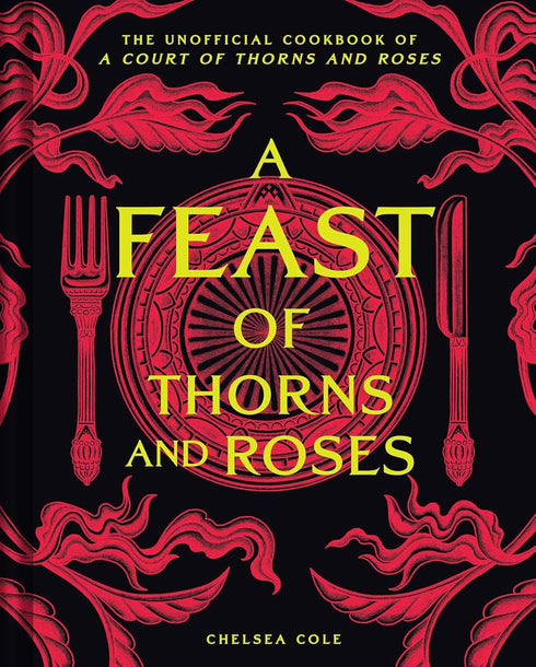 A Feast Of Thorns And Roses